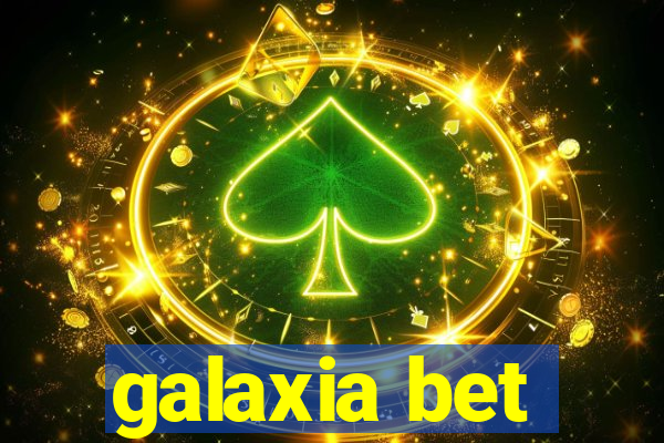 galaxia bet